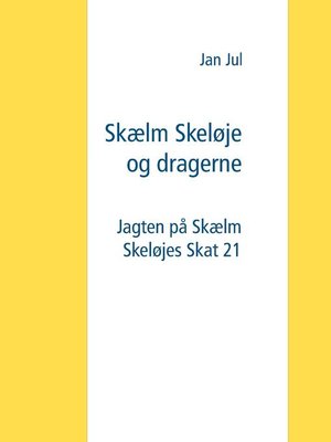 cover image of Skælm Skeløje og dragerne